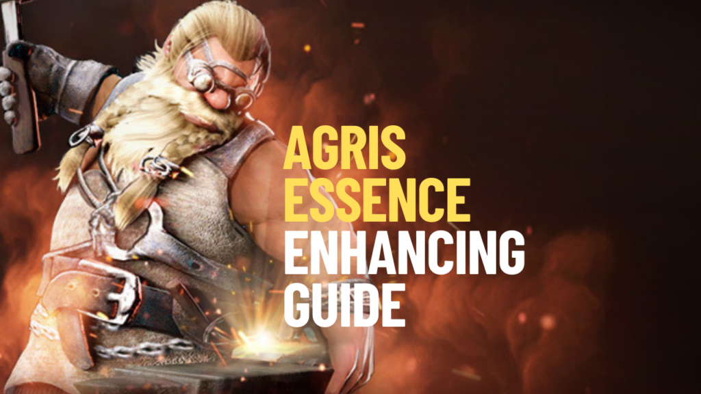 Agris Essence (Enhancing) Guide