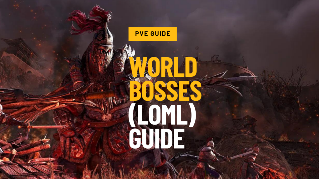 World Bosses (LOML) Guide