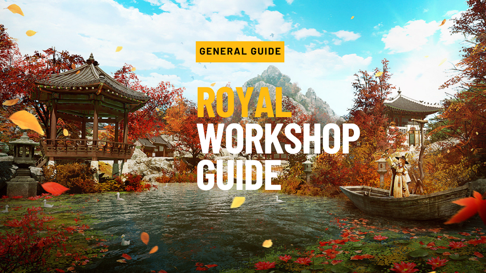 Royal Workshop Guide